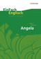 EinFach Englisch Unterrichtsmodelle. James Moloney: Angela