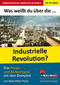Was weißt du über ... die Industrielle Revolution?