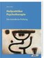 Die mündliche Prüfung Heilpraktiker Psychotherapie