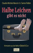 Halbe Leichen gibt es nicht