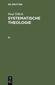 Systematische Theologie Band 3