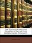The Cloister and the Hearth: A Tale of the Middle Ages, Volume 1
