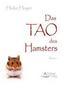 Das TAO des Hamsters