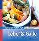 Köstlich essen für Leber und Galle