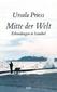 Mitte der Welt