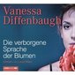 Die verborgene Sprache der Blumen