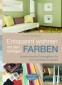 Entspannt wohnen mit den richtigen Farben