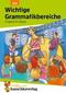 Englisch. Wichtige Grammatikbereiche. (2. Englischjahr)
