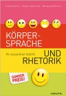 [Tiziana Bruno, Gregor Adamczyk, Wolfgang Bilinski: K&ouml;rpersprache und Rhetorik]