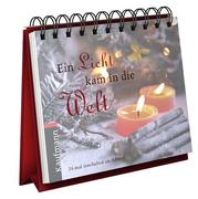 Ein Licht kam in die Welt