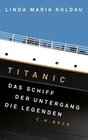 [Linda Maria Koldau: Titanic]