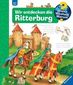 Wir entdecken die Ritterburg
