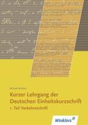 Kurzer Lehrgang der Deutschen Einheitskurzschrift. Verkehrsschrift