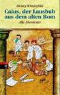 [Henry Winterfeld: Caius, der Lausbub aus dem alten Rom]