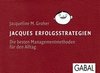 [Jacqueline M. Groher: Jacques' Erfolgsstrategien]