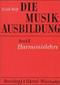 Die Musikausbildung II. Harmonielehre