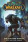 World of Warcraft. Der Fluch der Worgen