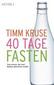 40 Tage Fasten