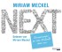 NEXT - Erinnerungen an eine Zukunft ohne uns