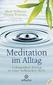 Meditation im Alltag