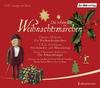 [Charles Dickens, Ernst Theodor Amadeus Hoffmann, Hans Christian Andersen: Die sch&ouml;nsten Weihnachtsm&auml;rchen]