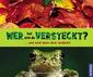 Wer hat sich da versteckt? ... und wird dann doch entdeckt!