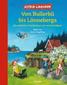 Von Bullerbü bis Lönneberga. Die schönsten Geschichten von Astrid Lindgren
