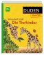 Duden Zwerge: Schau doch mal! Die Tierkinder