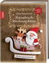 [Das kreative Hausbuch Weihnachten]