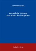 Vertragliche Vorsorge zum Schutz des Treugebers
