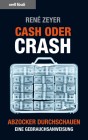 [Ren&eacute; Zeyer: Cash oder Crash]