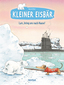 Der kleine Eisbär - Lars, bring uns nach Hause!