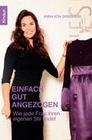 [Anna von Griesheim: Einfach gut angezogen]