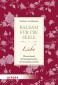 Balsam für die Seele - Liebe