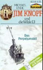 Michael Ende: Jim Knopf und die Wilde 13. Folge 1. Cassette.
