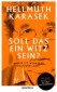 Soll das ein Witz sein?