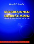 Rückbesinnen und Neubestimmen