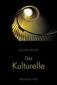Das Kulturelle - der Gegenwart