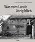 Was vom Lande übrig blieb