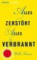 Alles zerstört, alles verbrannt