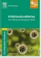 Die Heilpraktiker-Akademie. Infektionskrankheiten