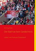 Der Ball hat kein Gedächtnis