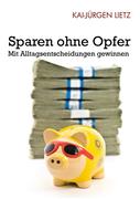 Sparen ohne Opfer