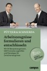 [Christian P&uuml;ttjer, Uwe Schnierda: Arbeitszeugnisse formulieren und entschl&uuml;sseln]