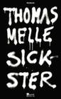[Thomas Melle: Sickster]