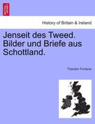 Jenseit des Tweed. Bilder und Briefe aus Schottland.