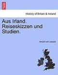 Aus Irland. Reiseskizzen und Studien.