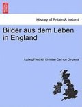 Bilder aus dem Leben in England