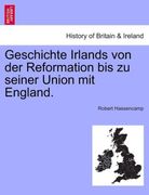 Geschichte Irlands von der Reformation bis zu seiner Union mit England.