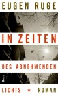 [Eugen Ruge: In Zeiten des abnehmenden Lichts]